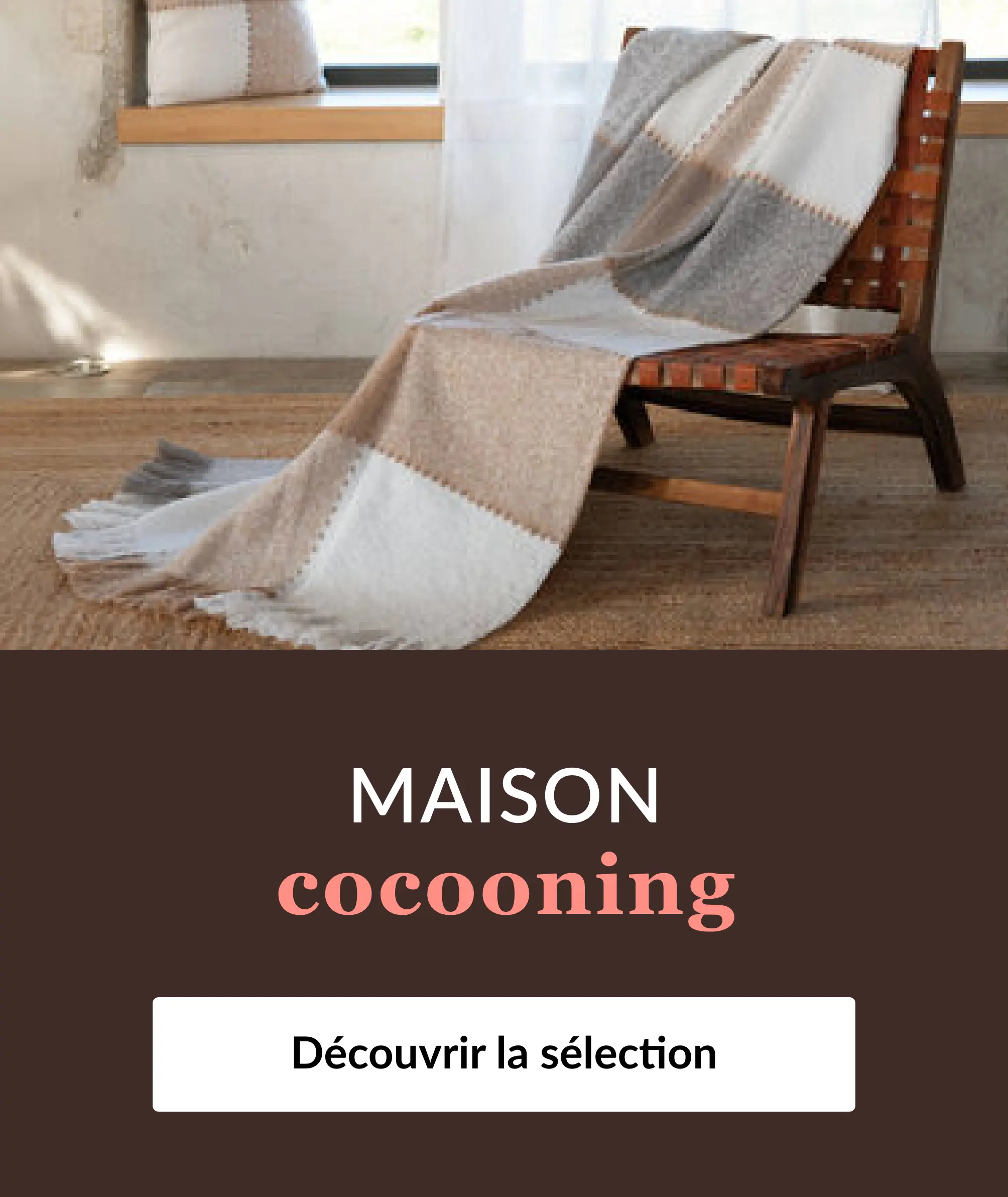 Découvrez notre sélection déco pour une maison cocooning sur Blancheporte.be