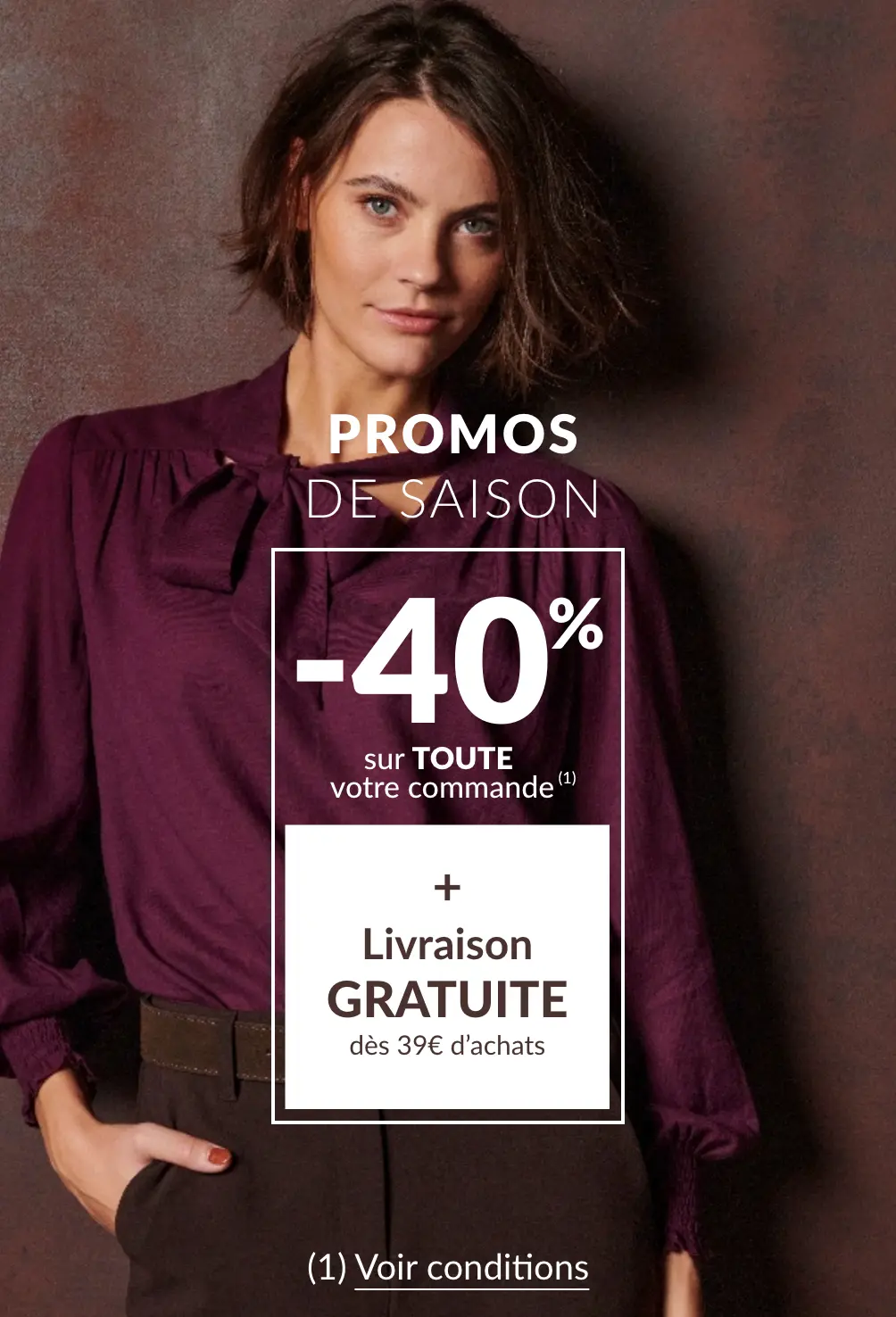 -40% sur toute votre commande dès 2 articles achetés et livraison gratuite dès 39€ d'achats avec le code 200004