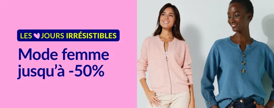 Les jours irrésistibles : jusqu'à -50% sur toute la mode femme