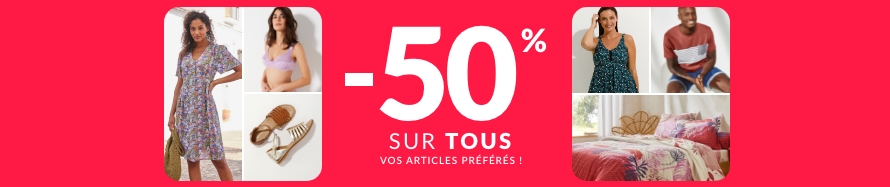 -50% sur tous vos articles préférés(1) avec le code 340019