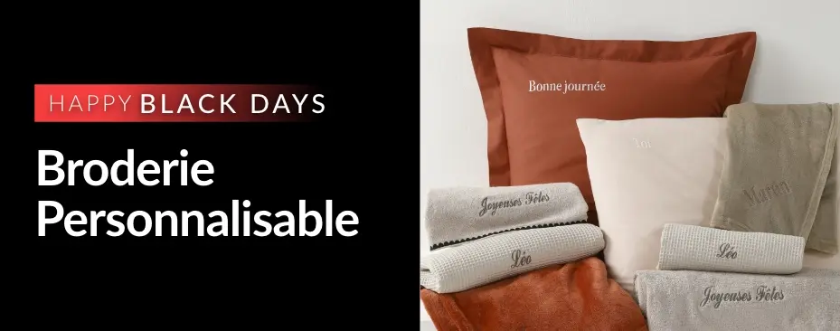 Happy Black Days : profitez de toute notre broderie personnalisable sur le linge de maison