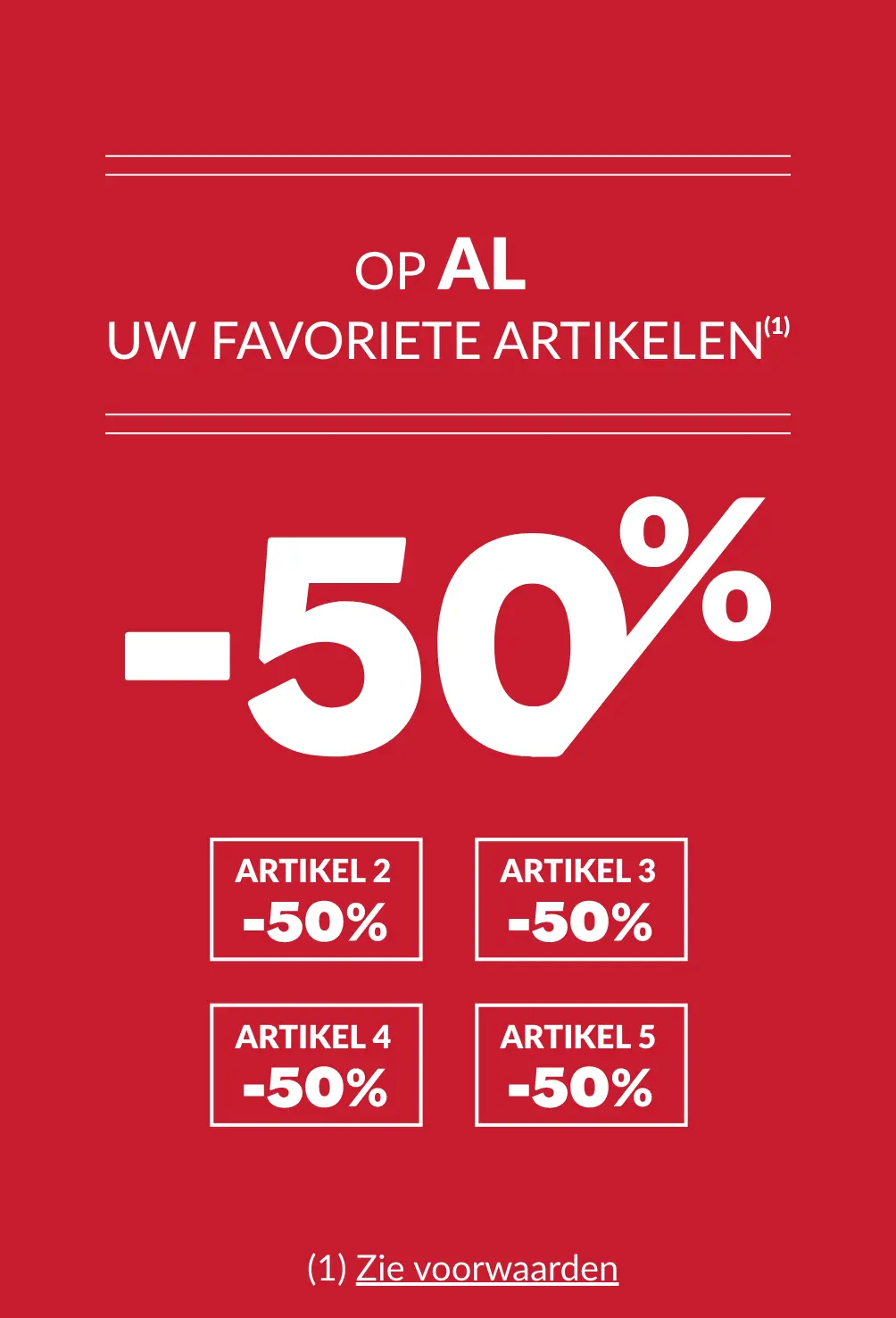 Profiteer van 50% korting op al je favoriete artikelen van de 2e met de promotiecode 800007