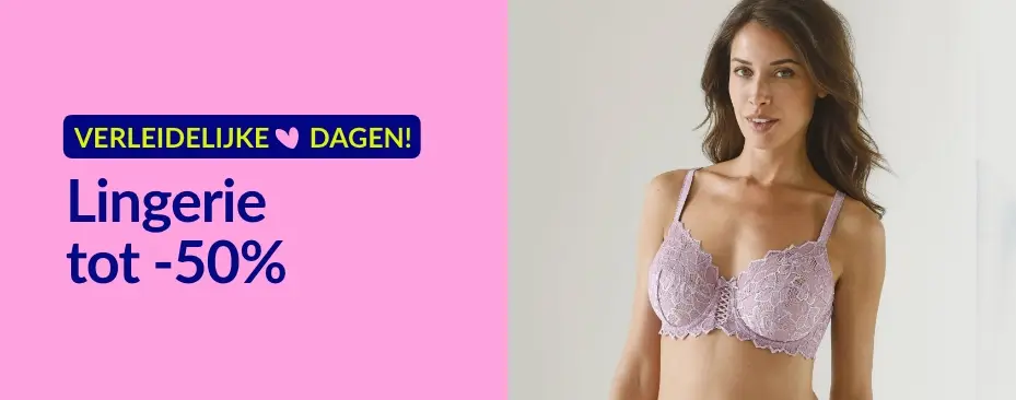 Les jours irrésistibles: tot 50% korting op alle dameslingerie en nachtmode
