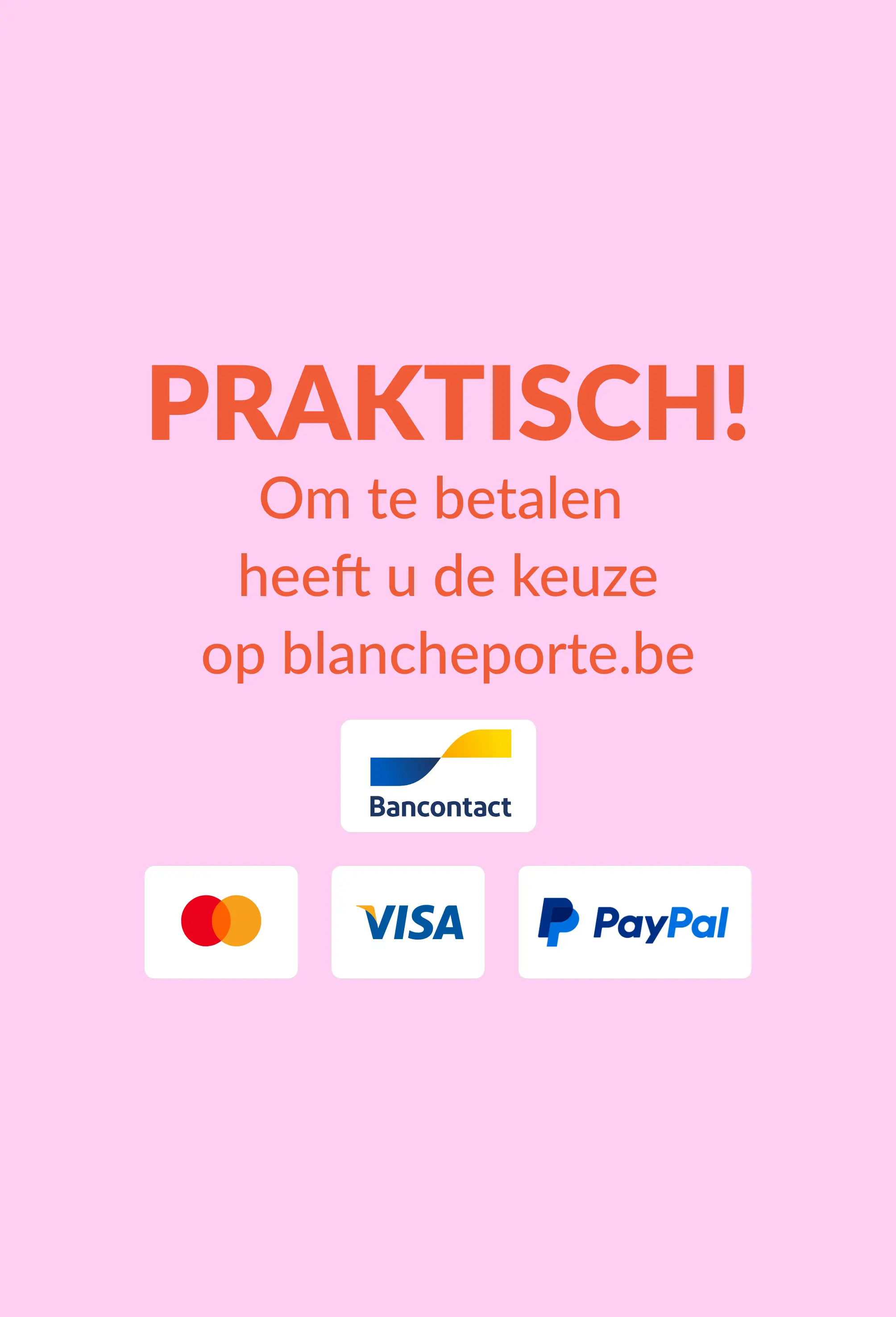Profiteer van een groot aantal veilige betaalmethoden voor uw aankopen bij Blancheporte.