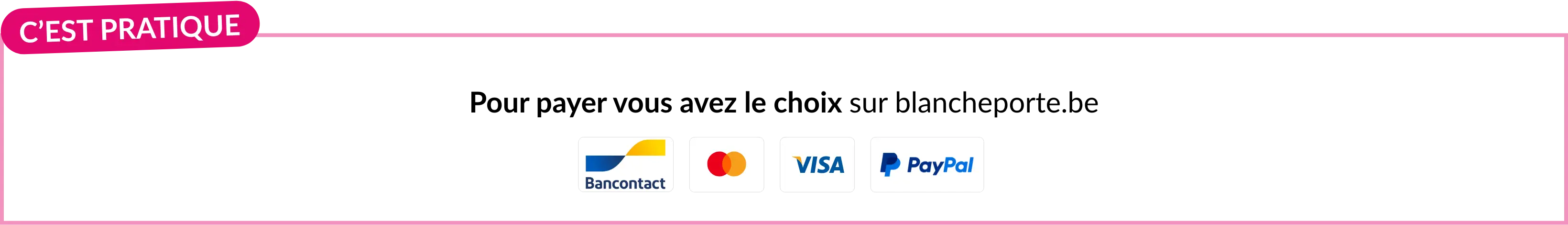 Profitez d'un large choix de moyens de paiement pour vos achats chez Blancheporte