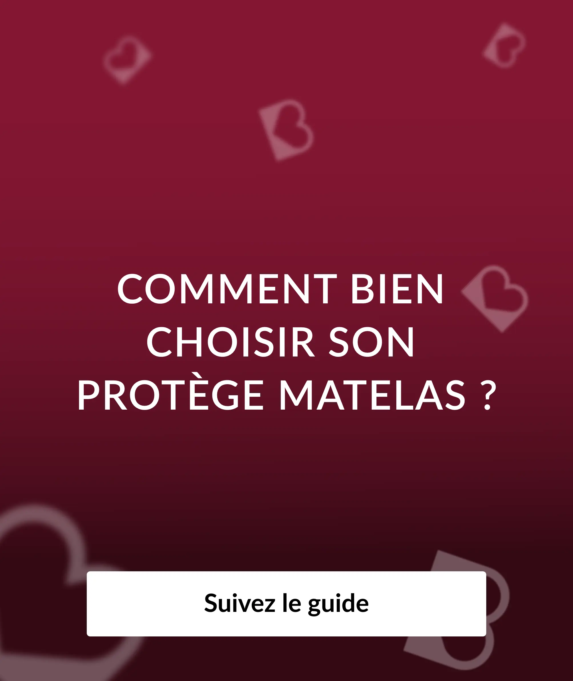 Comment bien choisir son protège matelas ?
