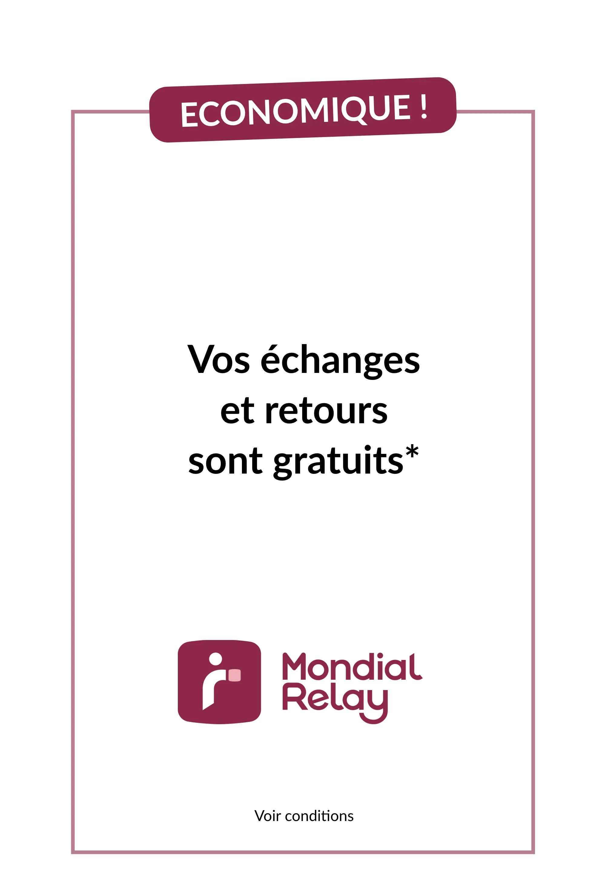 Profitez de nos échanges et retours gratuits avec Mondial Relay sur Blancheporte.be